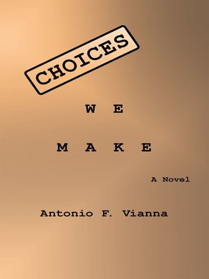 cover image of Choices We Make